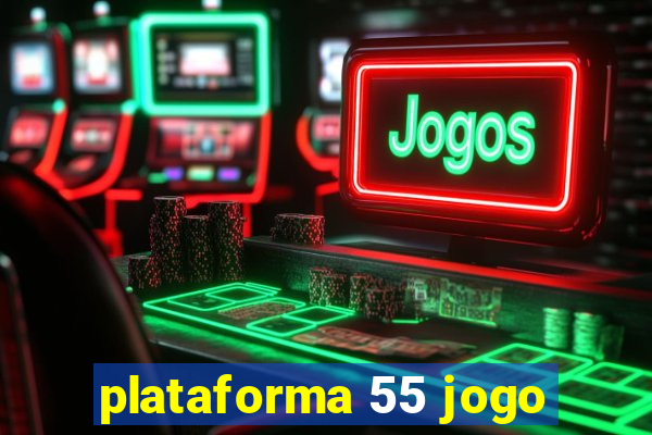 plataforma 55 jogo