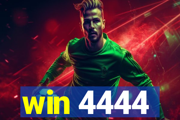 win 4444