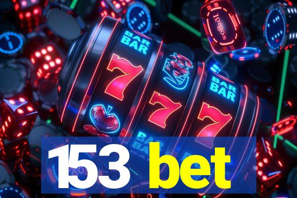 153 bet