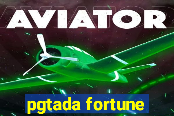 pgtada fortune