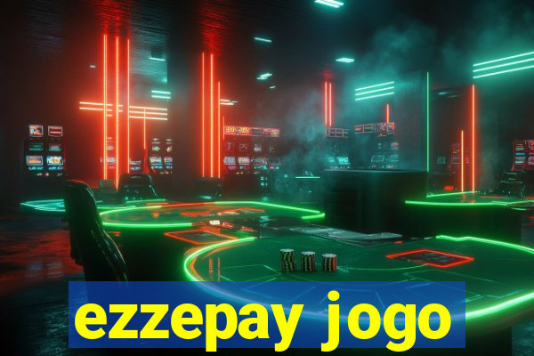 ezzepay jogo