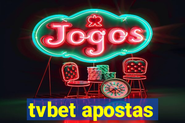tvbet apostas