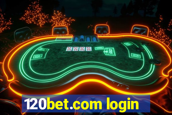 120bet.com login