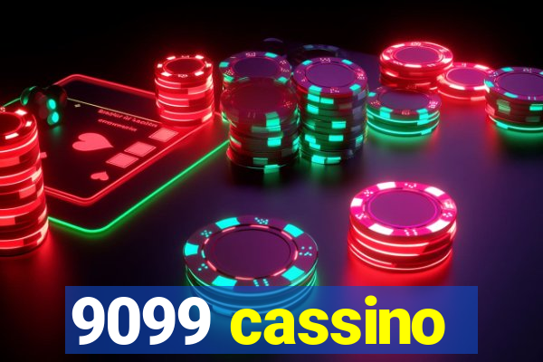 9099 cassino