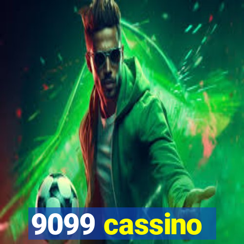 9099 cassino