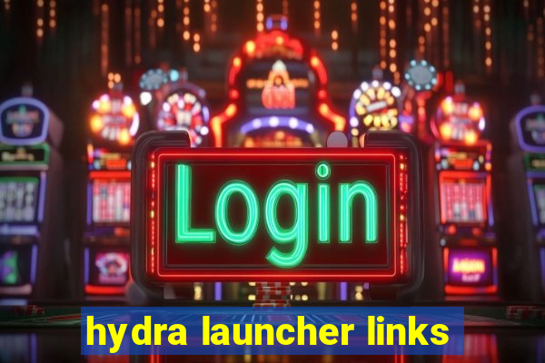 hydra launcher links