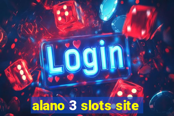 alano 3 slots site