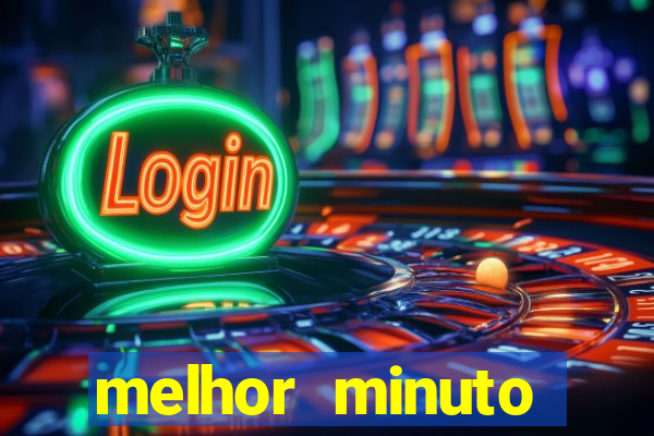 melhor minuto fortune ox