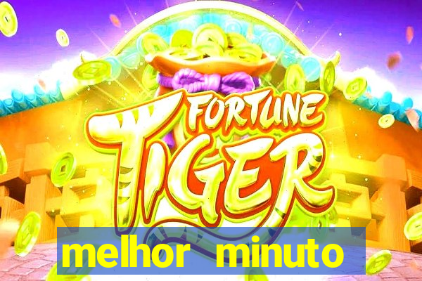 melhor minuto fortune ox