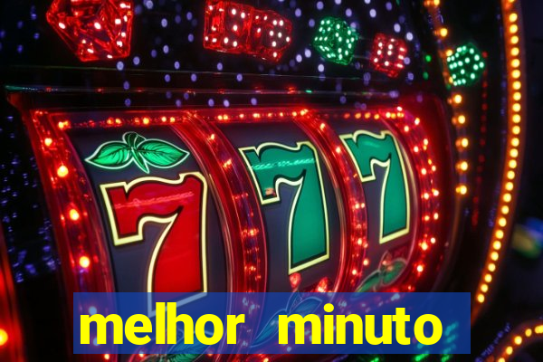 melhor minuto fortune ox