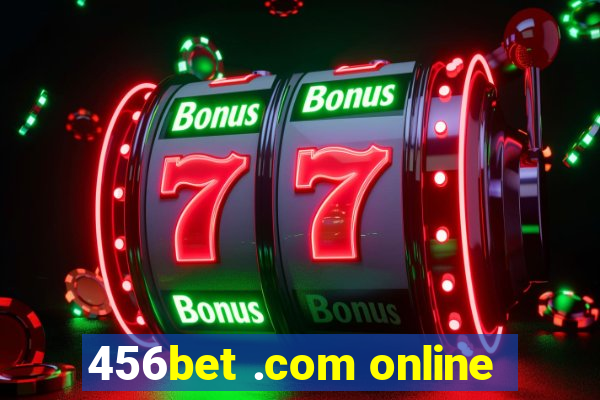 456bet .com online