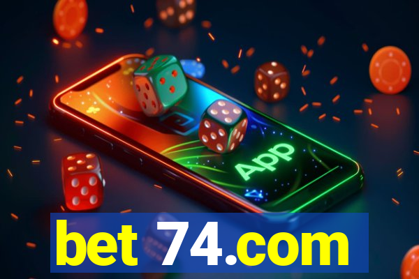 bet 74.com