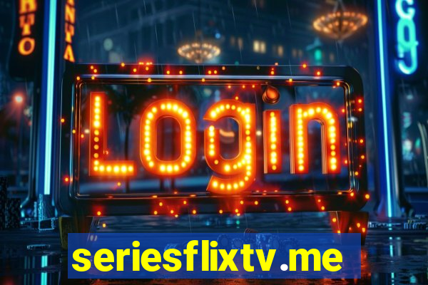 seriesflixtv.me