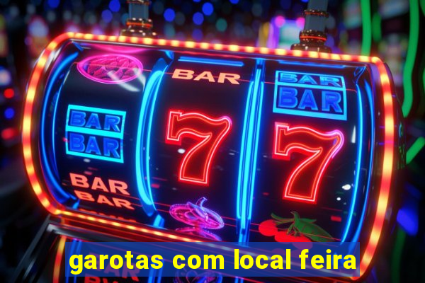 garotas com local feira