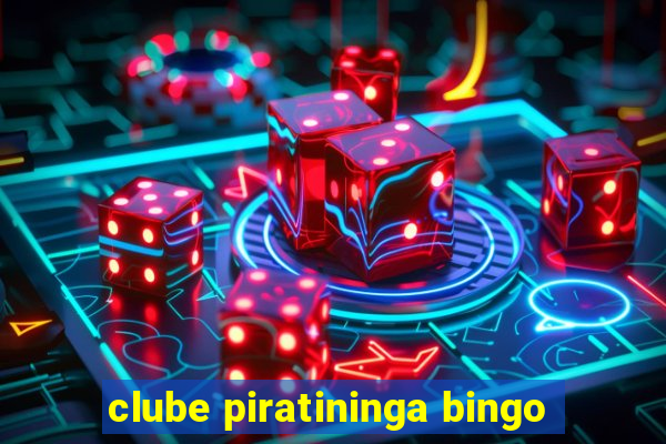 clube piratininga bingo