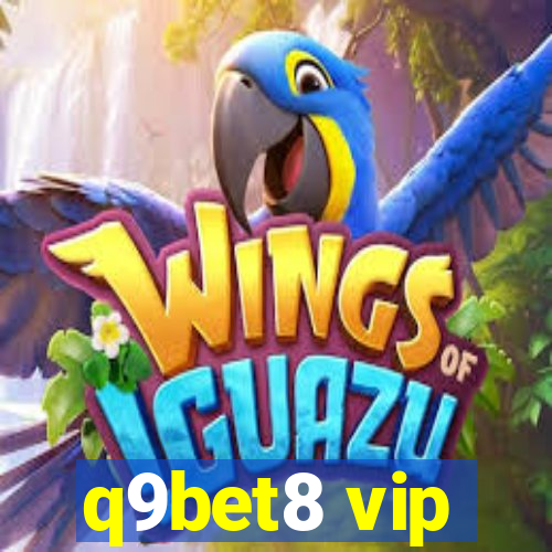 q9bet8 vip