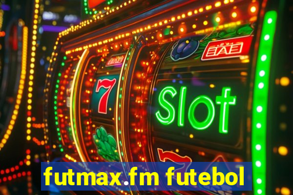futmax.fm futebol
