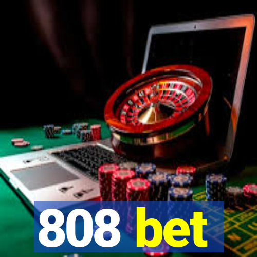 808 bet