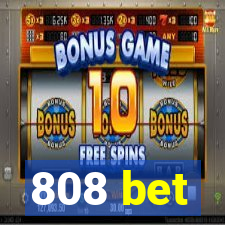 808 bet