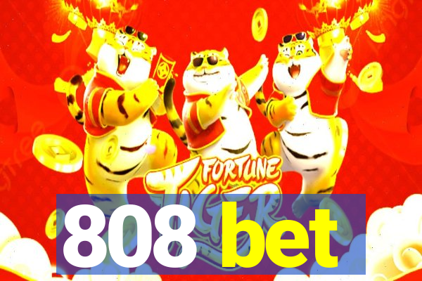 808 bet