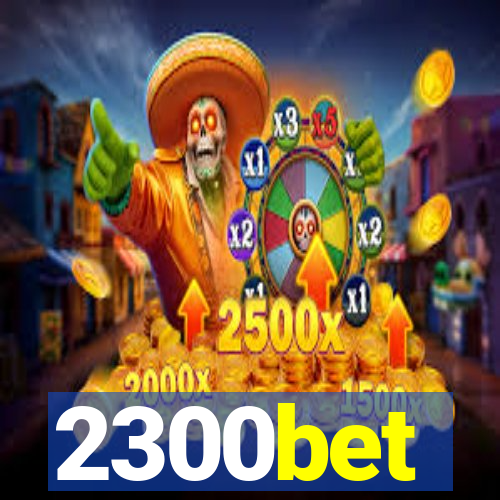 2300bet