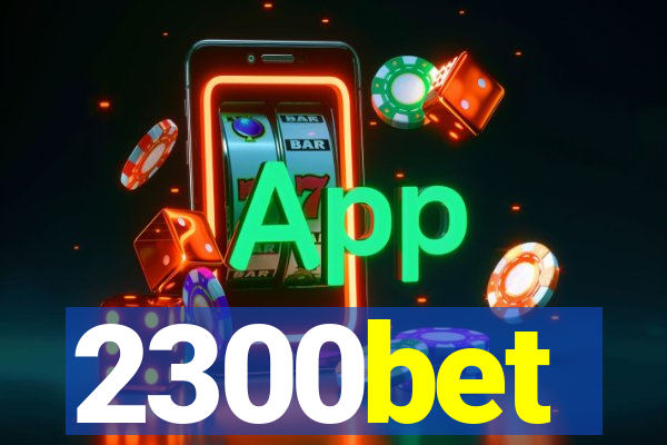 2300bet