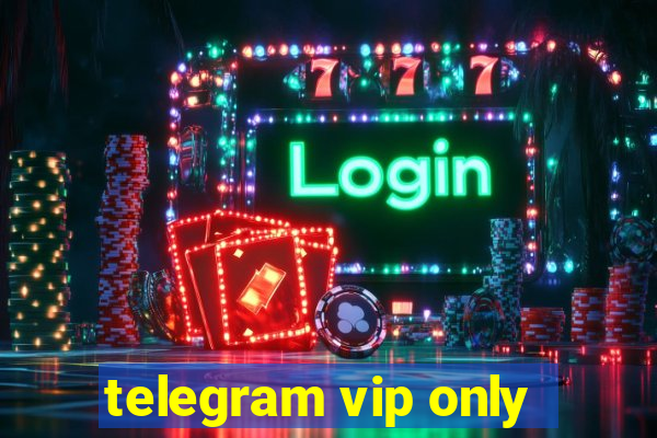 telegram vip only