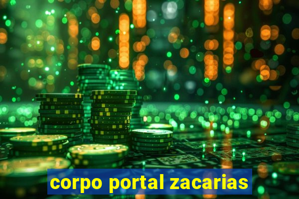 corpo portal zacarias