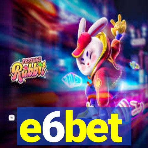 e6bet