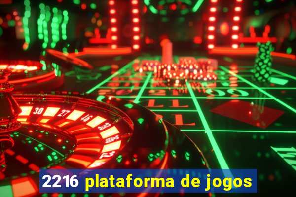 2216 plataforma de jogos