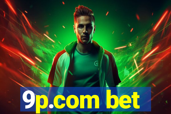 9p.com bet