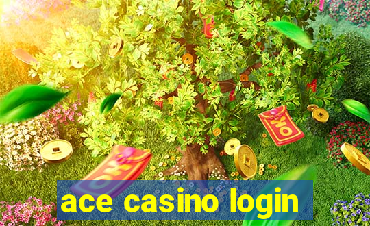 ace casino login