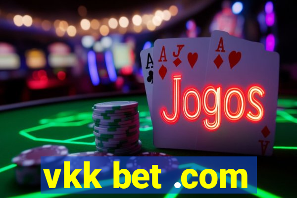vkk bet .com