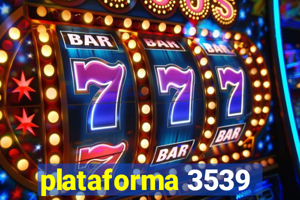 plataforma 3539
