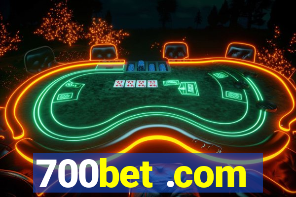 700bet .com