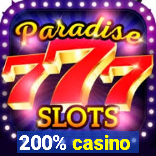200% casino