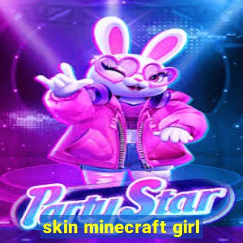 skin minecraft girl