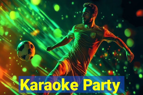 Karaoke Party