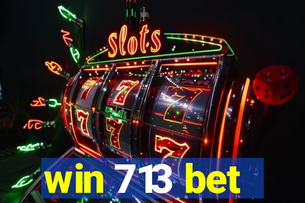 win 713 bet