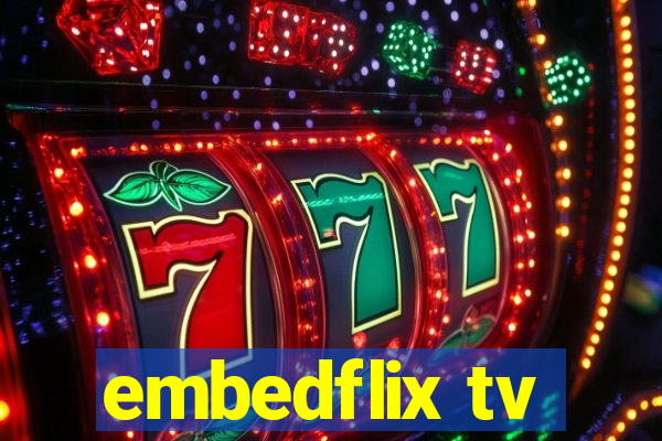 embedflix tv
