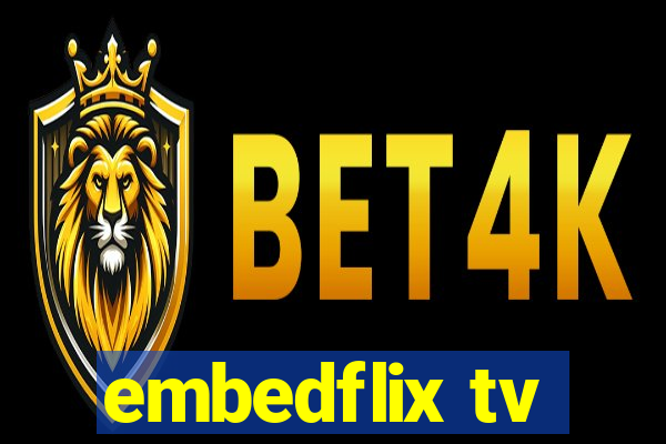 embedflix tv