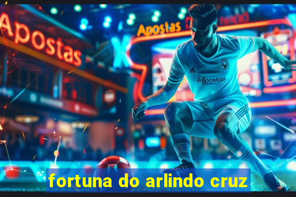 fortuna do arlindo cruz