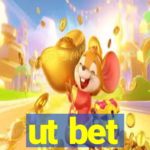 ut bet