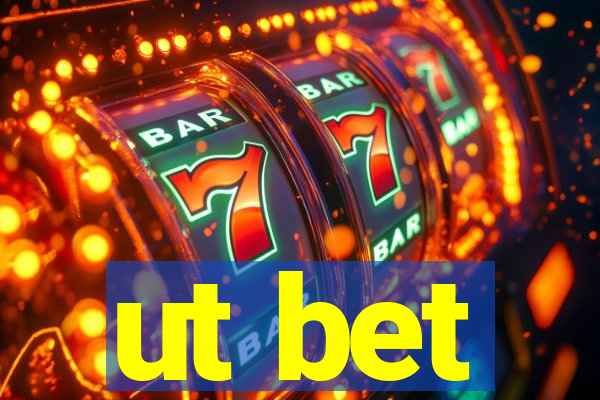 ut bet