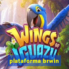 plataforma brwin