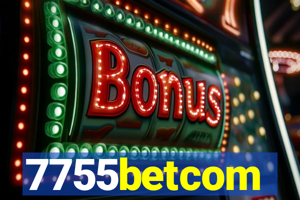 7755betcom