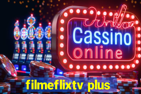 filmeflixtv plus