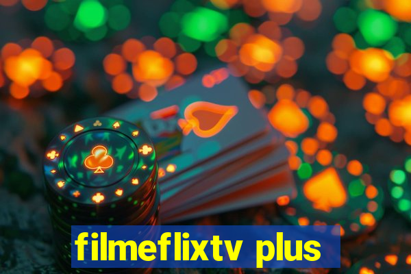 filmeflixtv plus