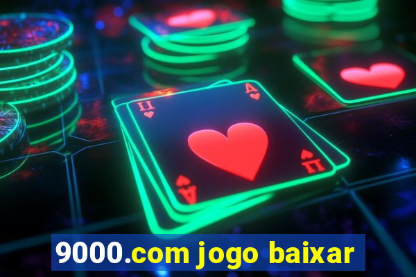 9000.com jogo baixar