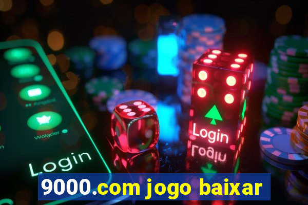9000.com jogo baixar